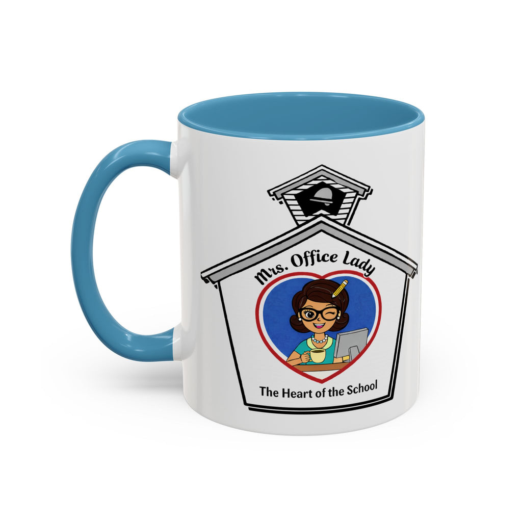 6. Mrs. Office Lady Coffee Mug — “The Heart of the School” Accent Mug (11/15oz)