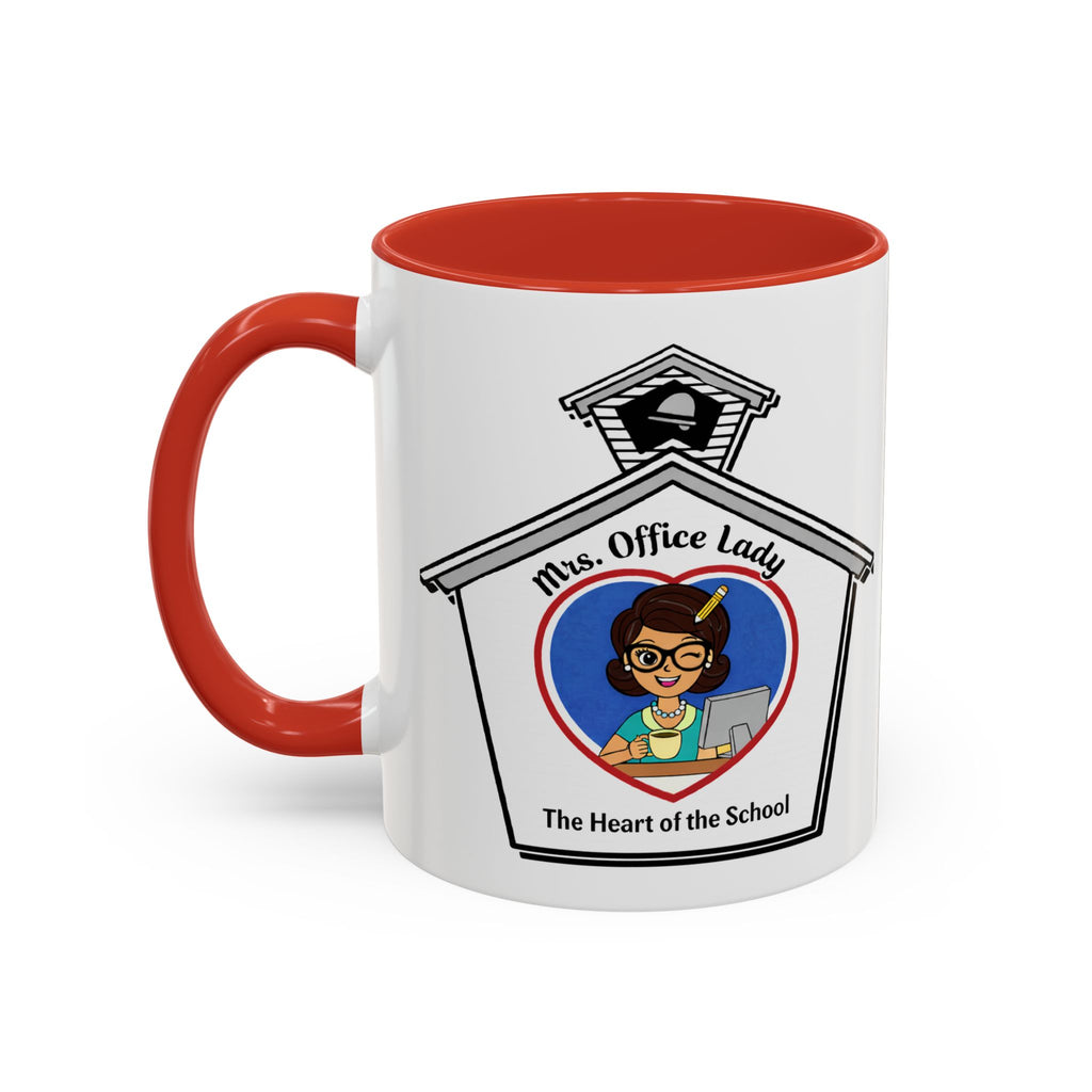 6. Mrs. Office Lady Coffee Mug — “The Heart of the School” Accent Mug (11/15oz)