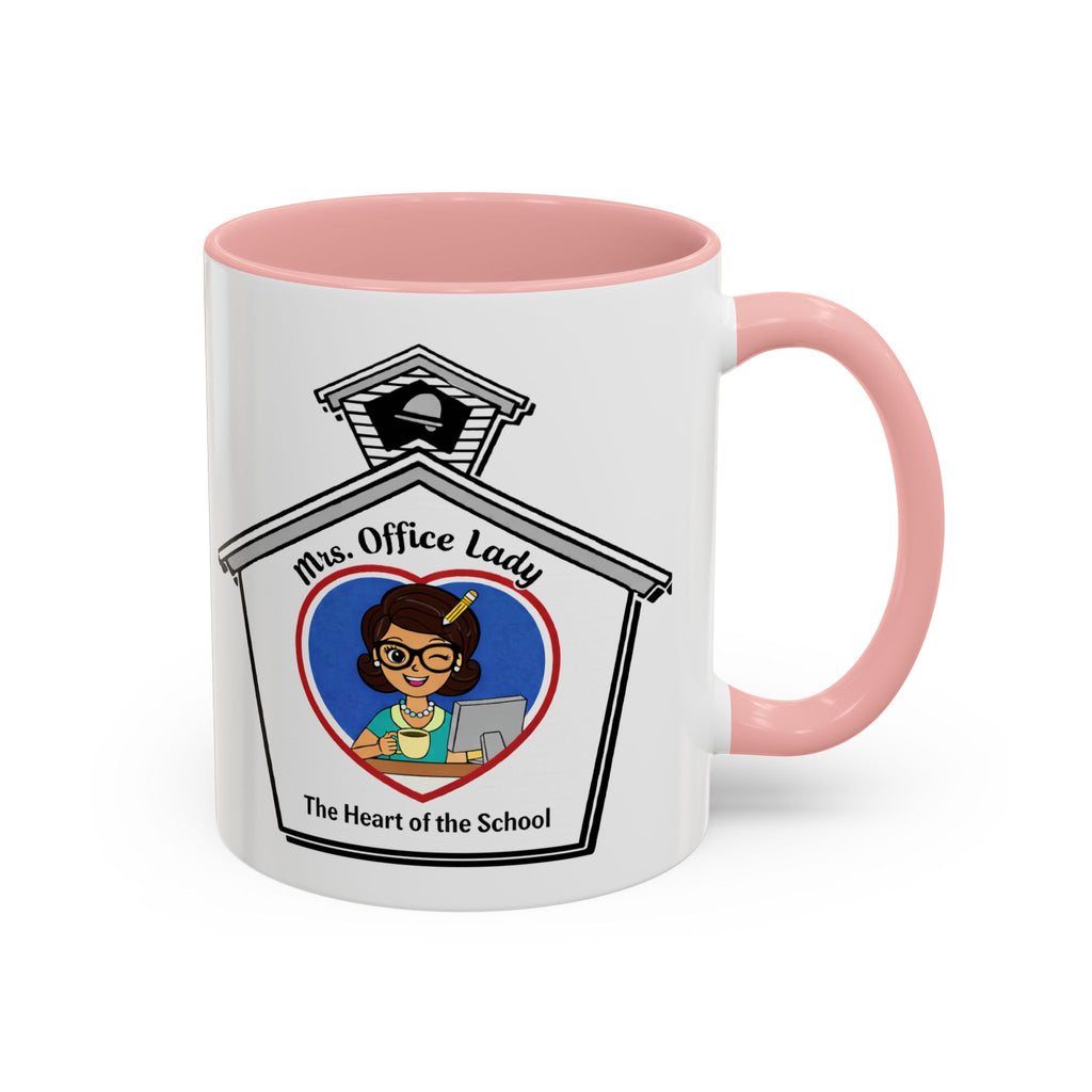 6. Mrs. Office Lady Coffee Mug — “The Heart of the School” Accent Mug (11/15oz)